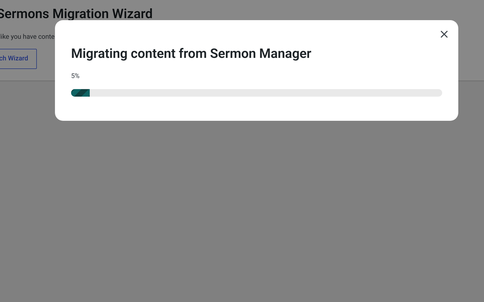 Migrating content from Sermon Manager progress bar